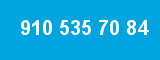 910 535 70 84 910 535 70 84